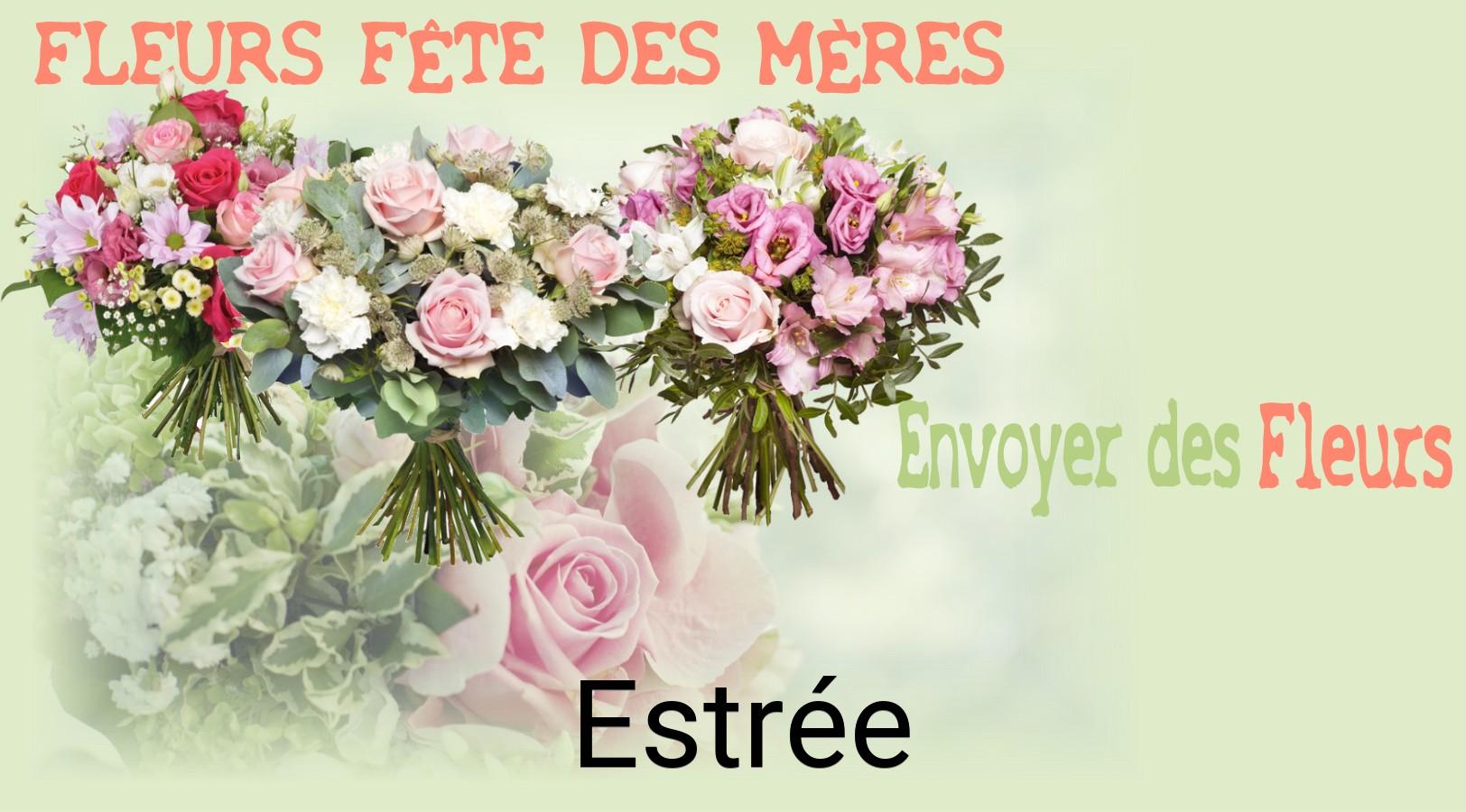 Bouquet de Fête des Mères livré à Estrée
